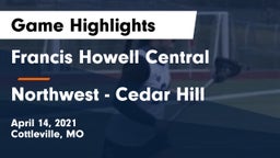 Francis Howell Central  vs Northwest - Cedar Hill Game Highlights - April 14, 2021