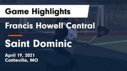 Francis Howell Central  vs Saint Dominic Game Highlights - April 19, 2021