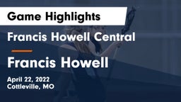 Francis Howell Central  vs Francis Howell  Game Highlights - April 22, 2022