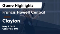 Francis Howell Central  vs Clayton  Game Highlights - May 6, 2022