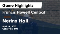 Francis Howell Central  vs Nerinx Hall  Game Highlights - April 10, 2023