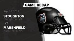 Recap: Stoughton  vs. Marshfield  2016