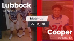 Matchup: Lubbock  vs. Cooper  2018