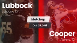 Matchup: Lubbock  vs. Cooper  2019