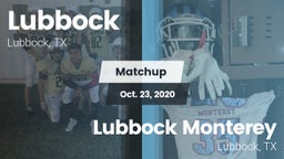 Matchup: Lubbock  vs. Lubbock Monterey  2020
