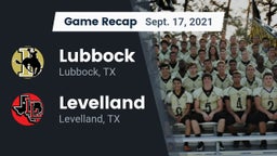 Recap: Lubbock  vs. Levelland  2021