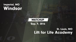 Matchup: Windsor  vs. Lift for Life Academy  2016