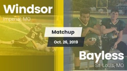 Matchup: Windsor  vs. Bayless  2019