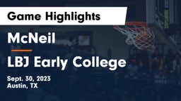 McNeil  vs LBJ Early College  Game Highlights - Sept. 30, 2023