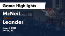 McNeil  vs Leander  Game Highlights - Nov. 4, 2023