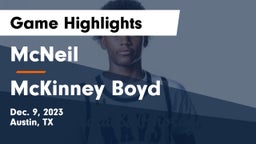 McNeil  vs McKinney Boyd  Game Highlights - Dec. 9, 2023