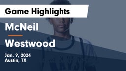 McNeil  vs Westwood  Game Highlights - Jan. 9, 2024