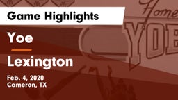 Yoe  vs Lexington  Game Highlights - Feb. 4, 2020