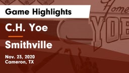C.H. Yoe  vs Smithville  Game Highlights - Nov. 23, 2020