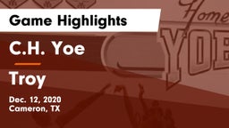 C.H. Yoe  vs Troy  Game Highlights - Dec. 12, 2020