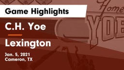 C.H. Yoe  vs Lexington  Game Highlights - Jan. 5, 2021