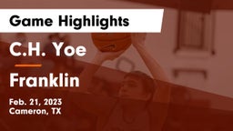 C.H. Yoe  vs Franklin  Game Highlights - Feb. 21, 2023
