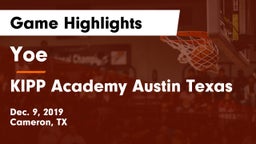 Yoe  vs KIPP Academy Austin Texas Game Highlights - Dec. 9, 2019