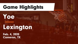 Yoe  vs Lexington  Game Highlights - Feb. 4, 2020