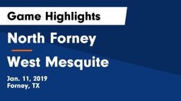 North Forney  vs West Mesquite  Game Highlights - Jan. 11, 2019