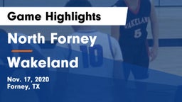 North Forney  vs Wakeland  Game Highlights - Nov. 17, 2020