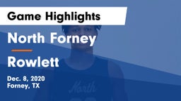North Forney  vs Rowlett  Game Highlights - Dec. 8, 2020
