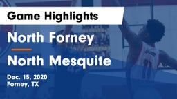 North Forney  vs North Mesquite  Game Highlights - Dec. 15, 2020