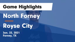 North Forney  vs Royse City  Game Highlights - Jan. 22, 2021