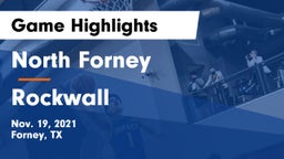 North Forney  vs Rockwall  Game Highlights - Nov. 19, 2021