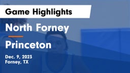 North Forney  vs Princeton  Game Highlights - Dec. 9, 2023