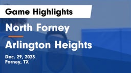 North Forney  vs Arlington Heights  Game Highlights - Dec. 29, 2023