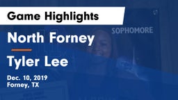 North Forney  vs Tyler Lee  Game Highlights - Dec. 10, 2019
