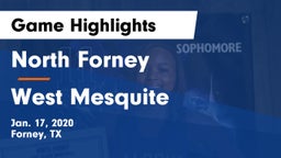 North Forney  vs West Mesquite  Game Highlights - Jan. 17, 2020