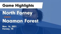 North Forney  vs Naaman Forest  Game Highlights - Nov. 16, 2021