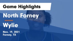 North Forney  vs Wylie  Game Highlights - Nov. 19, 2021