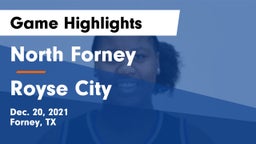 North Forney  vs Royse City  Game Highlights - Dec. 20, 2021