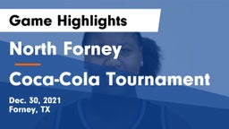 North Forney  vs Coca-Cola Tournament Game Highlights - Dec. 30, 2021