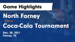 North Forney  vs Coca-Cola Tournament Game Highlights - Dec. 28, 2021