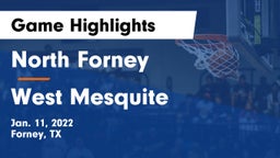 North Forney  vs West Mesquite  Game Highlights - Jan. 11, 2022
