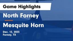 North Forney  vs Mesquite Horn  Game Highlights - Dec. 12, 2023