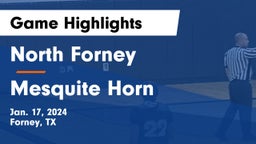 North Forney  vs Mesquite Horn  Game Highlights - Jan. 17, 2024