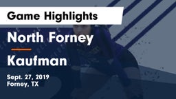 North Forney  vs Kaufman  Game Highlights - Sept. 27, 2019