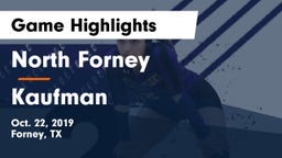 North Forney  vs Kaufman  Game Highlights - Oct. 22, 2019