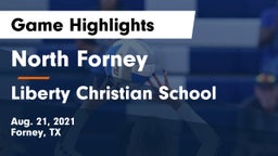 North Forney  vs Liberty Christian School  Game Highlights - Aug. 21, 2021