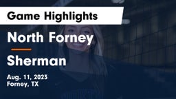 North Forney  vs Sherman  Game Highlights - Aug. 11, 2023