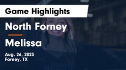 North Forney  vs Melissa  Game Highlights - Aug. 26, 2023