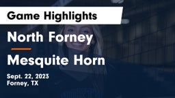 North Forney  vs Mesquite Horn  Game Highlights - Sept. 22, 2023