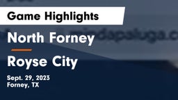 North Forney  vs Royse City  Game Highlights - Sept. 29, 2023