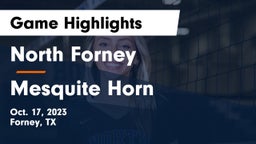 North Forney  vs Mesquite Horn  Game Highlights - Oct. 17, 2023