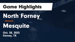 North Forney  vs Mesquite  Game Highlights - Oct. 20, 2023
